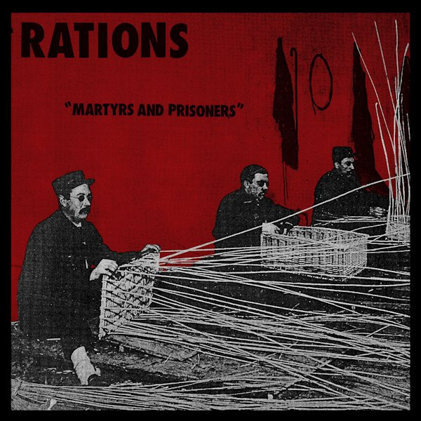 Rations - Martyrs And Prisoners | Abbreviated Records (ABR003) - main Rations - Martyrs And Prisoners | Abbreviated Records (ABR003) - main