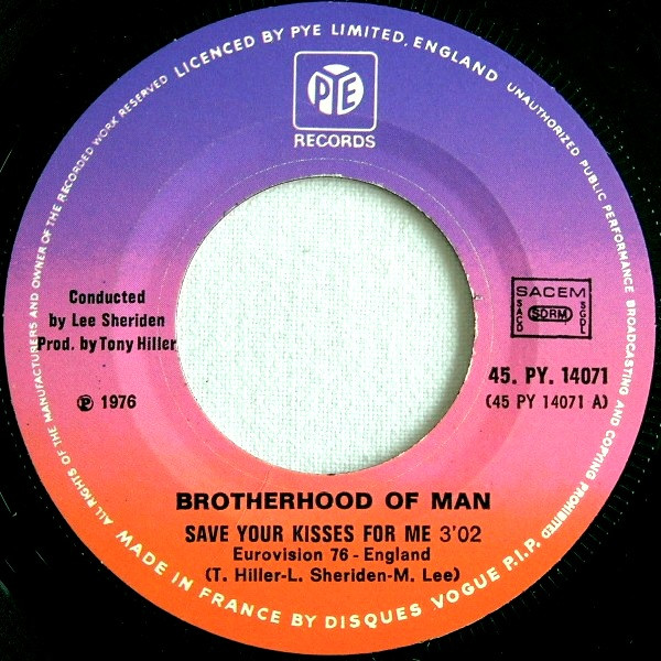 Brotherhood Of Man - Save Your Kisses For Me | Pye Records (45.PY. 14 071) - 3