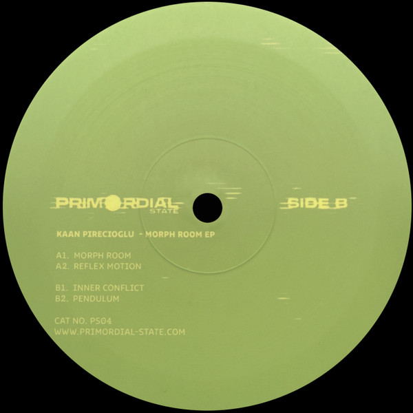 Kaan Pirecioglu - Morph Room EP | Primordial State (PS04) - 2