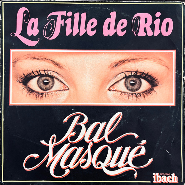 Bal Masqué - La Fille De Rio | Ibach Records (60147) - main Bal Masqué - La Fille De Rio | Ibach Records (60147) - main
