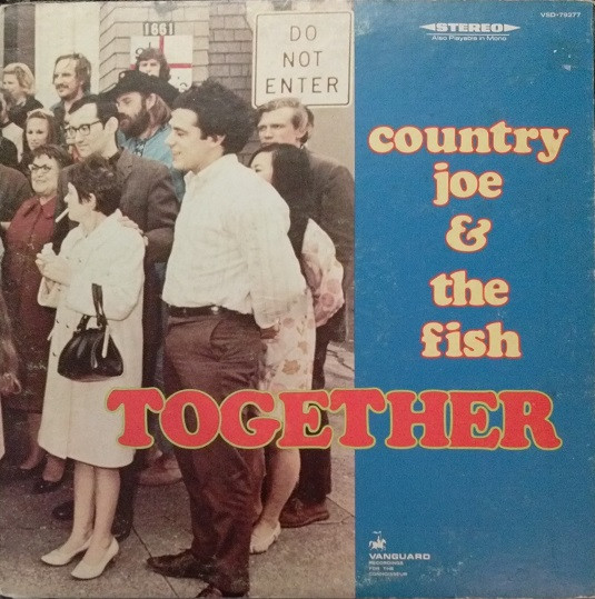 Country Joe And The Fish - Together | Vanguard (VSD•79277) Country Joe And The Fish - Together | Vanguard (VSD•79277)
