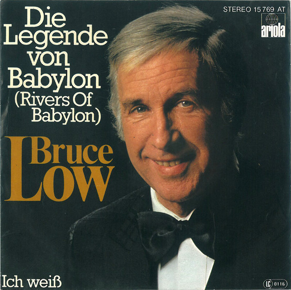 Bruce Low - Die Legende Von Babylon (Rivers Of Babylon) | Ariola (15 769 AT)