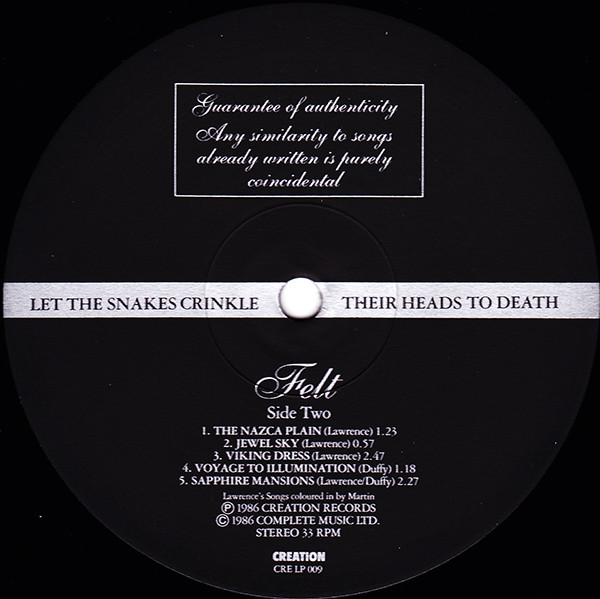 Felt - Let The Snakes Crinkle Their Heads To Death | Creation Records (CRE LP 009) - 4 Felt - Let The Snakes Crinkle Their Heads To Death | Creation Records (CRE LP 009) - 4