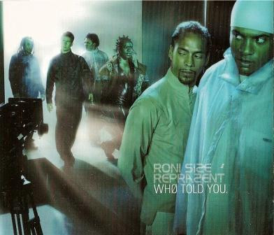 Roni Size / Reprazent - Who Told You | Talkin' Loud (TLCJ61)