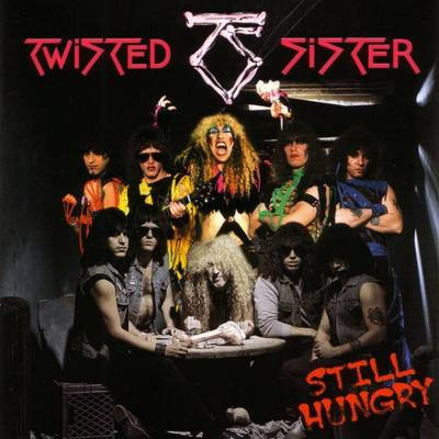 Twisted Sister - Still Hungry | Drakkar Records (DRAKKAR 074)