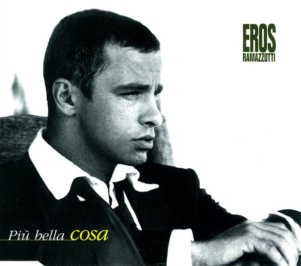 Eros Ramazzotti - Più Bella Cosa | DDD (74321 35443 2) - main