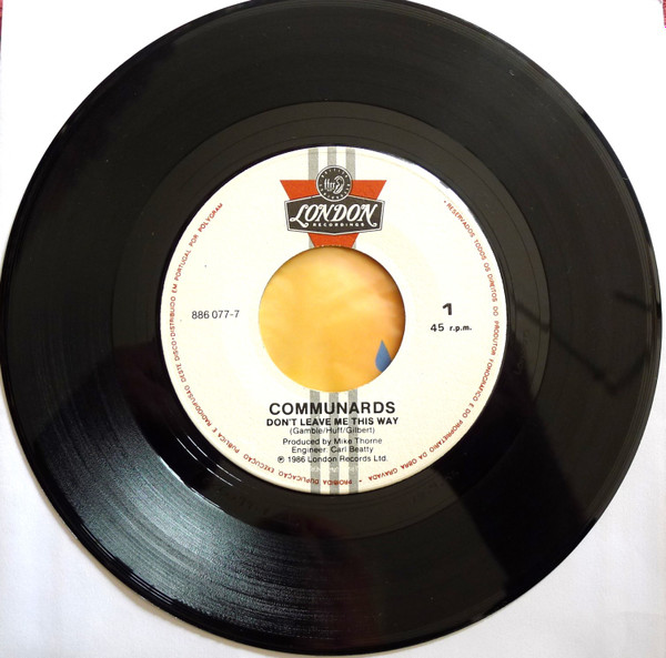 The Communards With Sarah Jane Morris - Don't Leave Me This Way | London Records (886 077-7) - 3