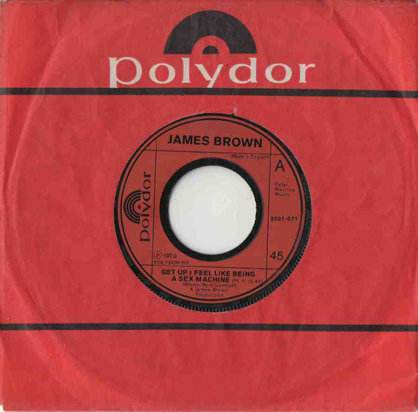 James Brown - Get Up I Feel Like Being A Sex Machine | Polydor (2001-071) - 3 James Brown - Get Up I Feel Like Being A Sex Machine | Polydor (2001-071) - 3