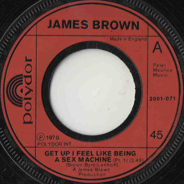 James Brown - Get Up I Feel Like Being A Sex Machine | Polydor (2001-071) - main James Brown - Get Up I Feel Like Being A Sex Machine | Polydor (2001-071) - main
