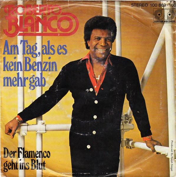Roberto Blanco - Am Tag, Als Es Kein Benzin Mehr Gab | Jupiter Records (100 869)