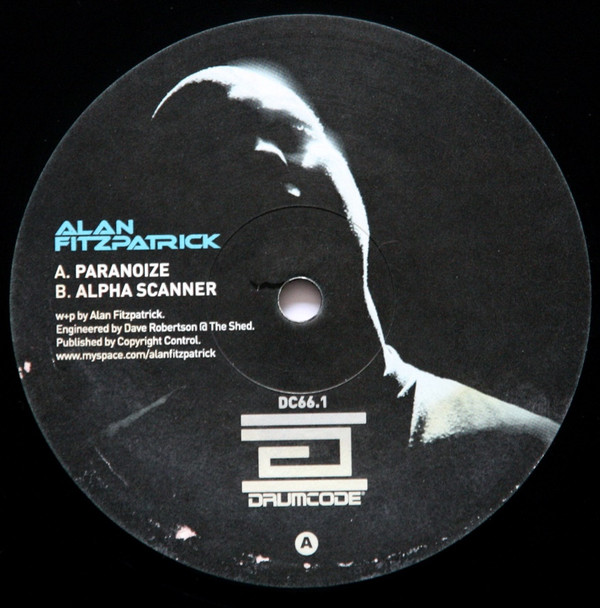 Alan Fitzpatrick - Paranoize / Alpha Scanner | Drumcode (DC66.1) - main