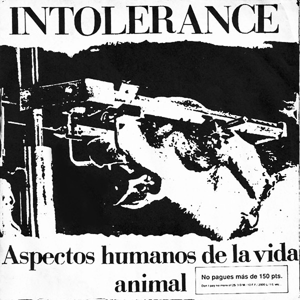 Intolerance - Aspectos Humanos De La Vida Animal | Fobia Duros Sentimientos (F-007) - main