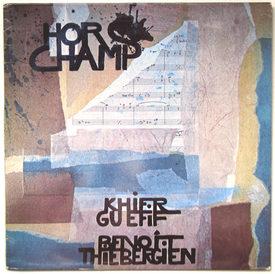 Khier Guéfif / Benoît Thiebergien - Hors Champ | Adda (81014)