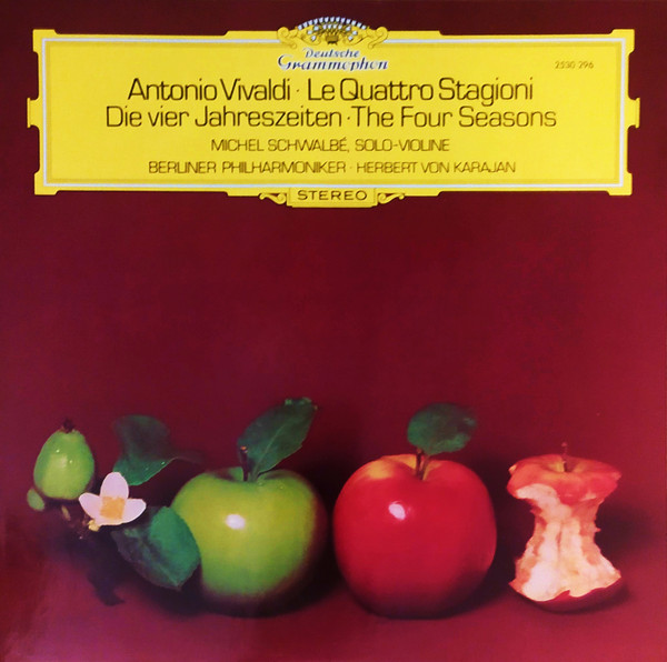 Antonio Vivaldi / Michel Schwalbé • Berliner Philharmoniker • Herbert von Karajan - Le Quattro Stagioni | Deutsche Grammophon (2530 296)
