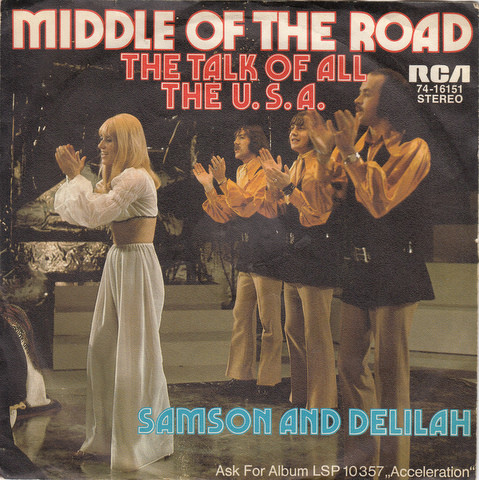 Middle Of The Road - The Talk Of All The U.S.A. / Samson And Delilah | RCA Victor (74-16151) - 2