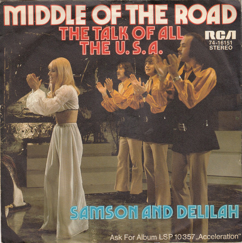Middle Of The Road - The Talk Of All The U.S.A. / Samson And Delilah | RCA Victor (74-16151) - main