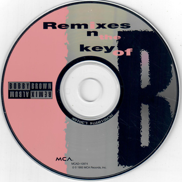 Bobby Brown - Remixes In The Key Of B | MCA Records (MCAD-10974) - 3 Bobby Brown - Remixes In The Key Of B | MCA Records (MCAD-10974) - 3