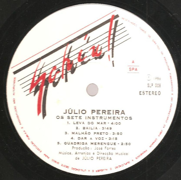 Júlio Pereira - Os Sete Instrumentos | Schiu! (SLP 009)