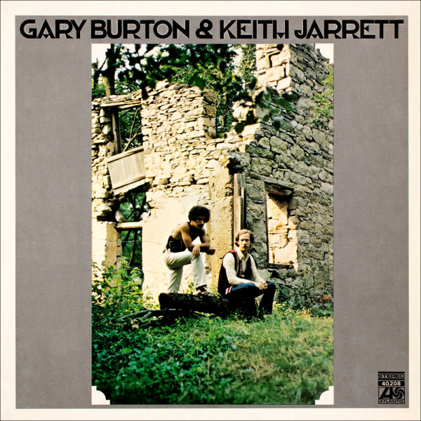 Gary Burton & Keith Jarrett - Gary Burton & Keith Jarrett | Atlantic (40.208) - main Gary Burton & Keith Jarrett - Gary Burton & Keith Jarrett | Atlantic (40.208) - main