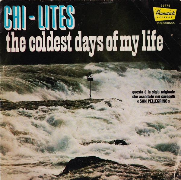 The Chi-Lites - The Coldest Days Of My Life | Brunswick (55478) - main