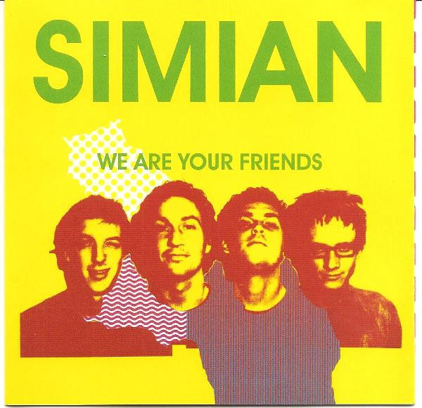Simian - We Are Your Friends | Astralwerks (ASW 42371) - main