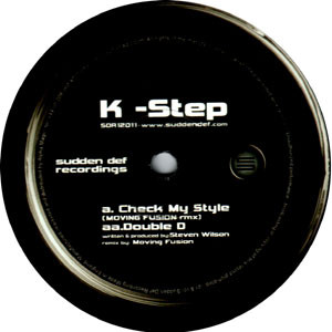 K Step - Check My Style (Moving Fusion Rmx) / Double D | Sudden Def Recordings (SDR12011) - main