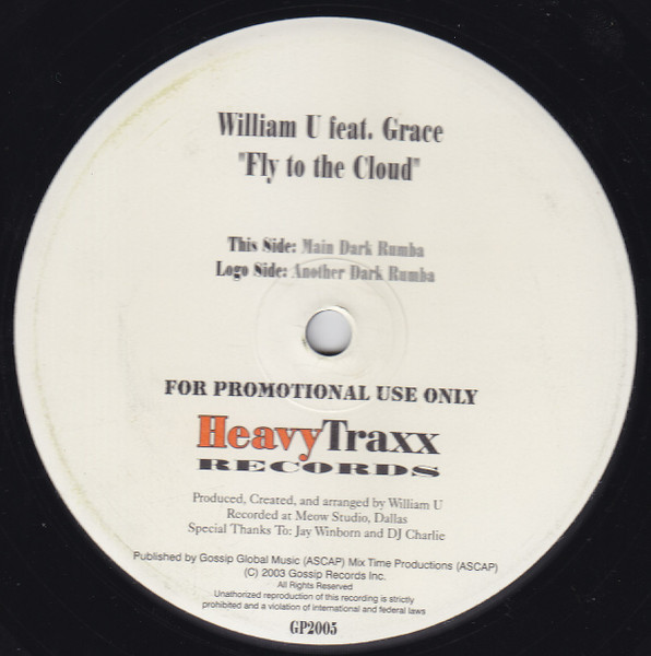 William Umana feat Grace Jones - Fly To The Cloud | Heavy Traxx Records (Promo GP2005) - main William Umana feat Grace Jones - Fly To The Cloud | Heavy Traxx Records (Promo GP2005) - main