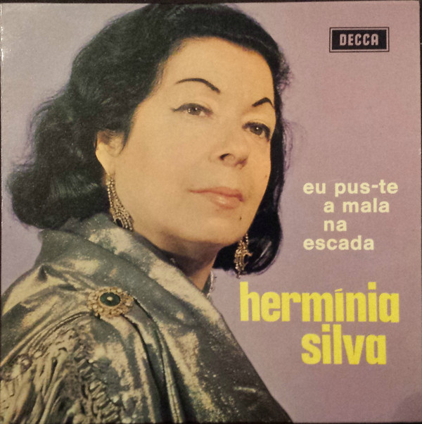Hermínia Silva - Eu Pus-Te A Mala Na Escada | Decca (PEP 1338)