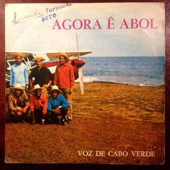 Voz De Cabo Verde - Agora Ê Abol | Morabeza Records (113 510 V) - main