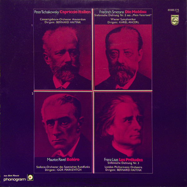 Pyotr Ilyich Tchaikovsky , Bedřich Smetana , Maurice Ravel , Franz Liszt - Capriccio Italien, Die Moldau, Boléro, Les Préludes - Vier Wunschkonzert-Meisterwerke | Philips (6598 275) - 2 Pyotr Ilyich Tchaikovsky , Bedřich Smetana , Maurice Ravel , Franz Liszt - Capriccio Italien, Die Moldau, Boléro, Les Préludes - Vier Wunschkonzert-Meisterwerke | Philips (6598 275) - 2