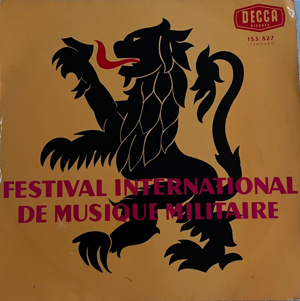 Various - Festival International De Musique Militaire (Lille N° 1) | Decca (153.827) Various - Festival International De Musique Militaire (Lille N° 1) | Decca (153.827)