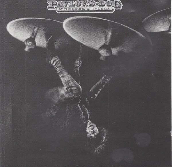 Pavlov's Dog - At The Sound Of The Bell | Columbia (CD 32405) - main