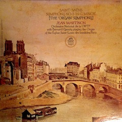 Camille Saint-Saëns - Jean Martinon , Orchestre National De France With Bernard Gavoty - Symphony No.3 In C Minor (The Organ Symphony) | Angel Records (S-37122) - main