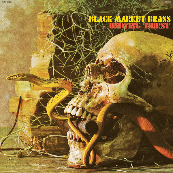 Black Market Brass - Undying Thirst | Colemine Records (CLMN-12023)