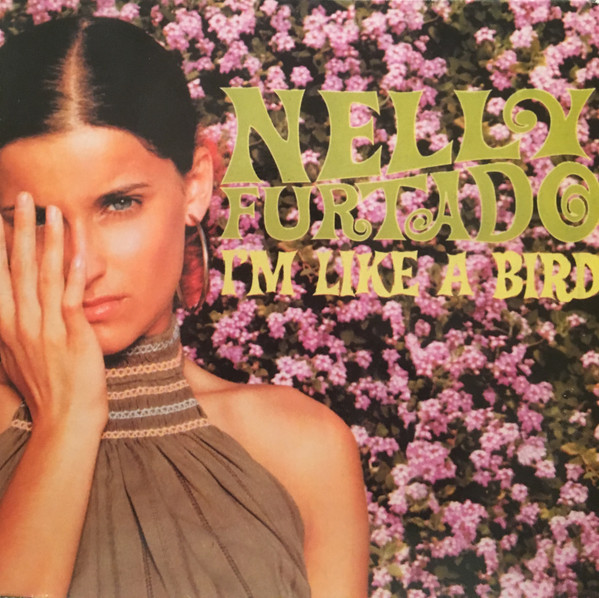 Nelly Furtado - I'm Like A Bird | Do It Yourself Entertainment (DO IT 17.01) - main