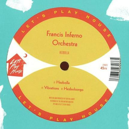 Francis Inferno Orchestra - Hezbolla | Let's Play House (LPH023) - main
