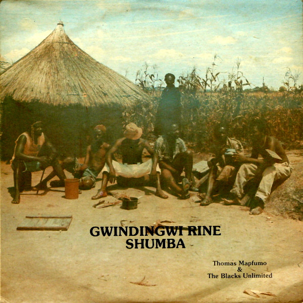 Thomas Mapfumo & The Blacks Unlimited - Gwindingwi Rine Shumba | Chimurenga Music (ASLP 5002)