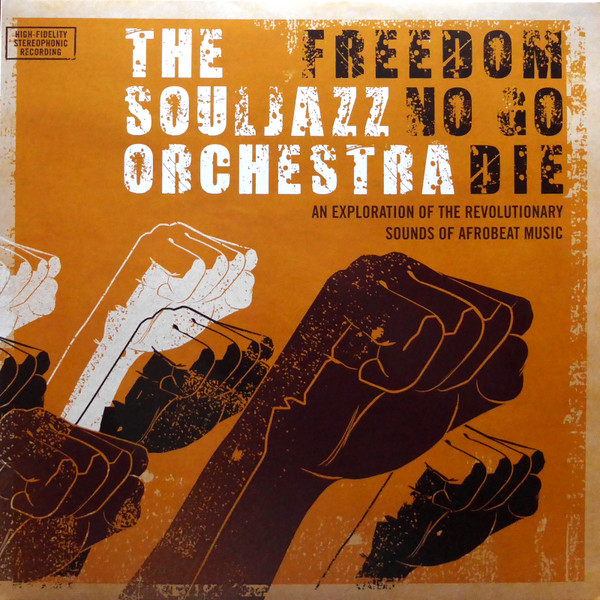 The Souljazz Orchestra - Freedom No Go Die | Do Right! Music (DR 091LP) - main