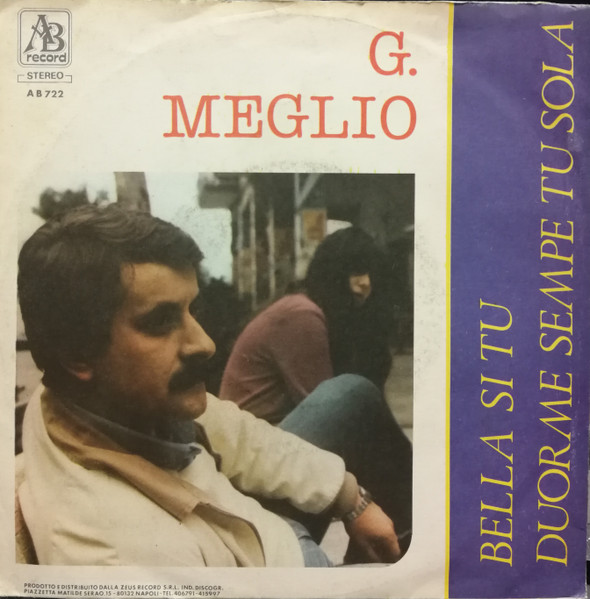 Gaetano Meglio - Bella Si Tu / Duorme Sempre Tu Sola | AB Record (AB 722) - main Gaetano Meglio - Bella Si Tu / Duorme Sempre Tu Sola | AB Record (AB 722) - main