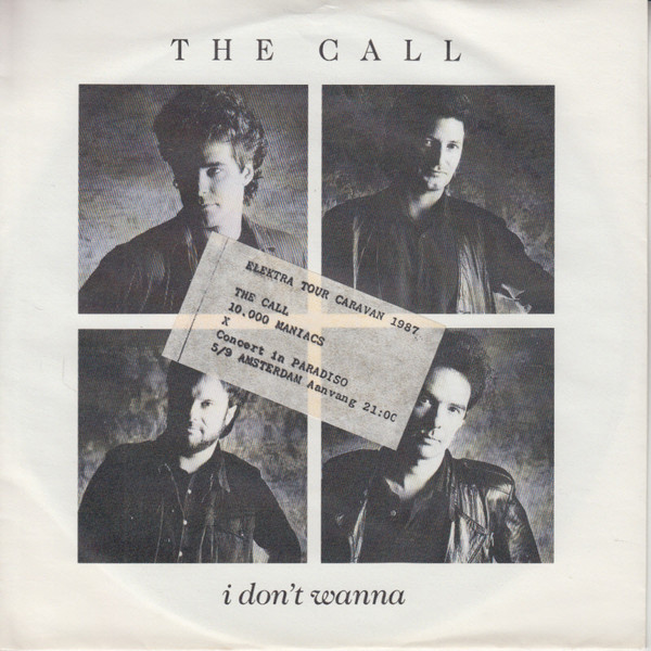 The Call - I Don't Wanna | Elektra (969 461-7) - 2