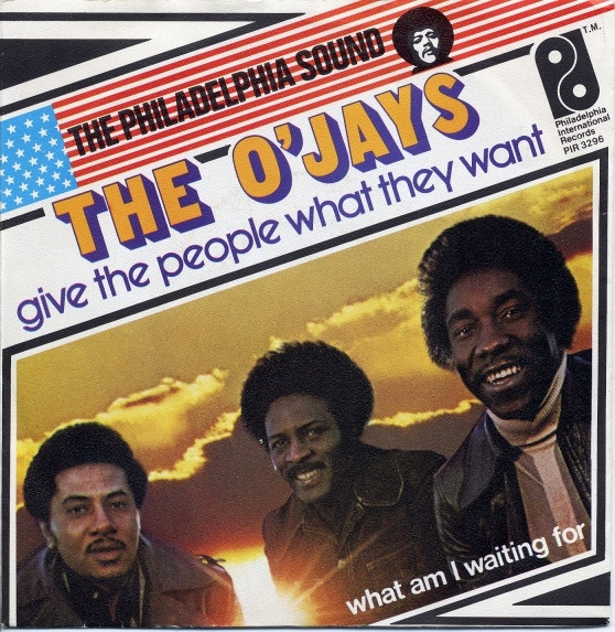The O'Jays - Give The People What They Want / What Am I Waiting For | Philadelphia International Records (PIR S 3296) - main