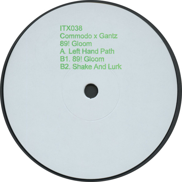 Commodo x Gantz - 89! Gloom | Ilian Tape (ITX038) - 2