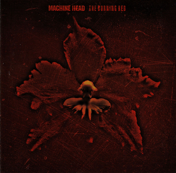 Machine Head - The Burning Red | Roadrunner Records (RR 8651-2)