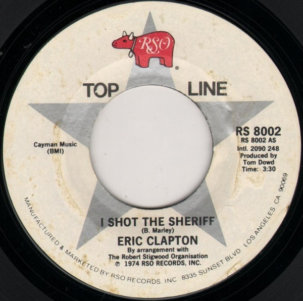 Eric Clapton - I Shot The Sheriff / Let It Grow | RSO (RS 8002) - main