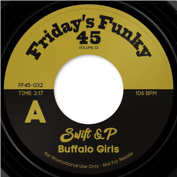 Swift & P - Buffalo Girls | Friday's Funky 45 (FF45-032) - main