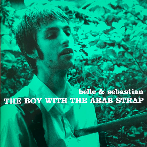 Belle & Sebastian - The Boy With The Arab Strap | Jeepster Recordings (JPRLP 003) - main Belle & Sebastian - The Boy With The Arab Strap | Jeepster Recordings (JPRLP 003) - main