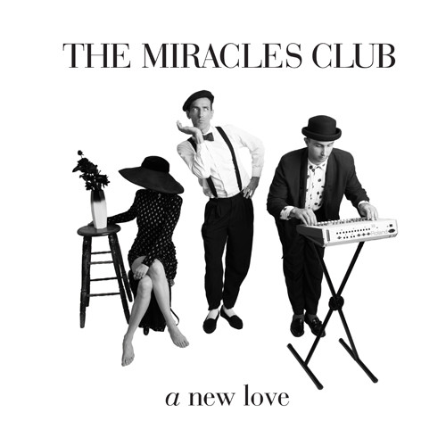 The Miracles Club - A New Love | Mexican Summer (MEX 066) The Miracles Club - A New Love | Mexican Summer (MEX 066)