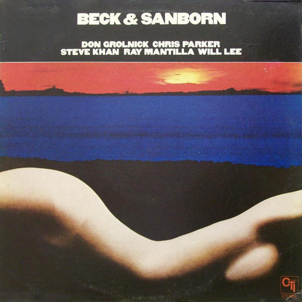 Joe Beck & David Sanborn - Beck & Sanborn | CTI Records (CTI 8002) - main Joe Beck & David Sanborn - Beck & Sanborn | CTI Records (CTI 8002) - main