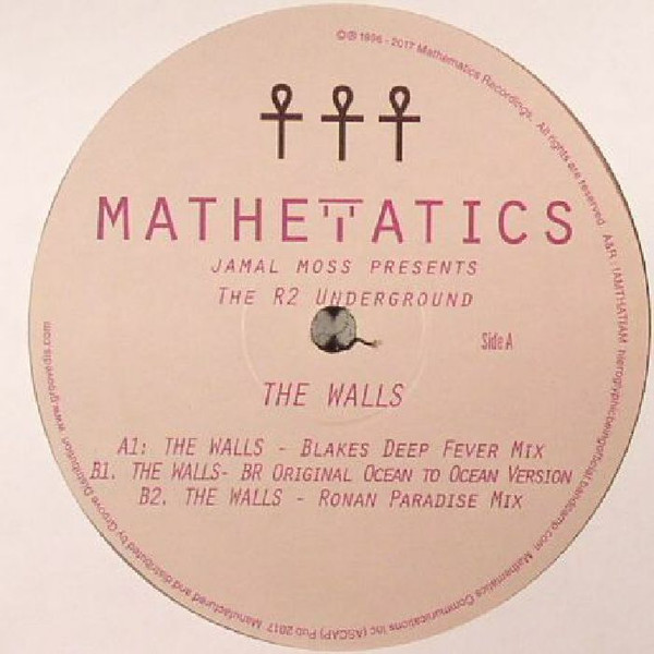 Jamal Moss Presents The R2 Underground - The Walls EP | Mathematics Recordings (MATH100)