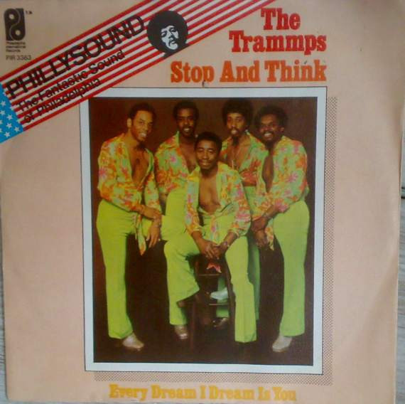 The Trammps - Stop And Think | Philadelphia International Records (PIR 3363)